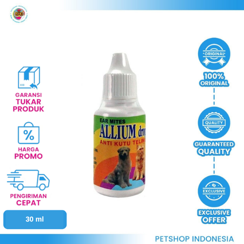 322 Allium Drops Original 30 ml – Anti Kutu Telinga Anjing dan Kucing