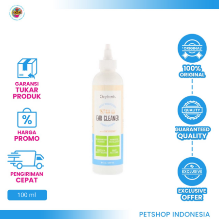 Oxyfresh Pet Ear Cleaner 100 ml – Pembersih Telinga Anjing dan Kucing